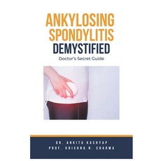 (영문도서) Ankylosing Spondylitis Demystified: Doctor's Secret Guide Paperback, Virtued Press, English, 9798223059097