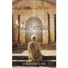 (영문도서)Darius: An Unwitting Disciple Paperback, Word Alive Press, English, 9781486627004