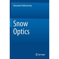 (영문도서) Snow Optics Paperback, Springer, English, 9783030865917