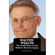 (영문도서) Walton Wealth: The Untold Story of Jim Walton's Business Legacy Paperback, Non-Fiction Business and En..., English, 9787886296352