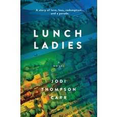 (영문도서) Lunch Ladies Paperback, Century House Press, English, 9798991568203