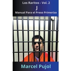(영문도서) J - Manual Para el Preso Primerizo Paperback, Plumas Uruguayas, English, 9798223357278
