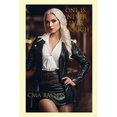 (영문도서) One is Never Ever Enough Paperback, Independently Published, English, 9798865293866