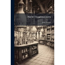 (영문도서)New Fragments: By John Tyndall F. R. S Paperback, Nabu Press, English, 9781179732602