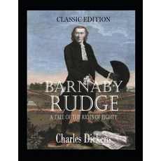 Barnaby Rudge A Tale of the Riots of Eighty: with original illustrations Paperback, Independently Published, English, 9798721817274