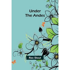 (영문도서) Under the Andes Paperback, Alpha Edition, English, 9789362514417