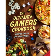 (영문도서) The Ultimate Gamers Cookbook: Recipes for an Epic Game Night Hardcover, Insight Editions, English, 9781647229474