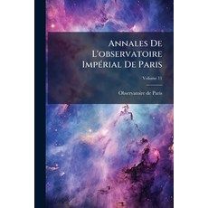 (英文書)Annales De L'observatoire Impérial De Paris： Mémoires Volume 11 平裝版, Nabu Press, English, Paperback
