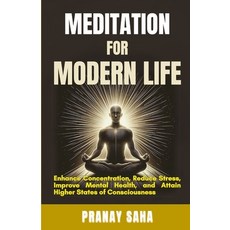 (영문도서)Meditation for Modern Life: Eliminate Stress Enhance Productivity Strengthen M... Paperback, Independently Published, English, 9798283093208