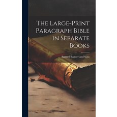 (영문도서) The Large-Print Paragraph Bible in Separate Books Hardcover, Legare Street Press, English, 9781019511091