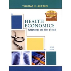 HEALTH ECONOMICS 2/E Fundamentals and Flow of Funds, 1個