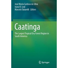 (英文圖書)Caatinga: The Largest Tropical Dry Forest Region in South America 平裝版, Springer, English, Paperback