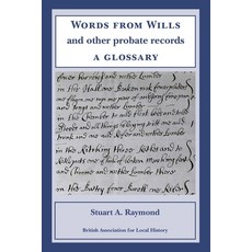 (영문도서)Words from Wills and Other Probate Records: a Glossary Paperback, British Association for Loc..., English, 9780948140075