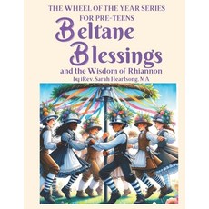 (영문도서) Beltane Blessings & the Wisdom of Rhiannon Paperback, Independently Published, English, 9798320484969