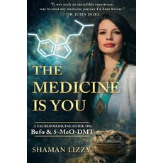 (外文書)The Medicine is You: A Sacred Medicine Guide on Bufo & 5-MeO-DMT Paperback, Independently Published, English