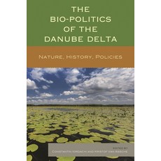 (英文圖書)Bio-Politics of the Danube Delta: Nature History Policies 精裝版, Lexington Books, 英文
