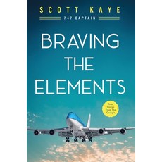 (영문도서) Braving the Elements Paperback, Outskirts Press, English, 9781478798453