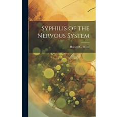 (영문도서) Syphilis of the Nervous System Hardcover, Legare Street Press, English, 9781020276750