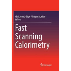 (영문도서) Fast Scanning Calorimetry Paperback, Springer, English, 9783319810133