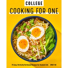College Cooking for One: 75 Easy Perfectly Portioned Recipes for Student Life Paperback, Rockridge Press