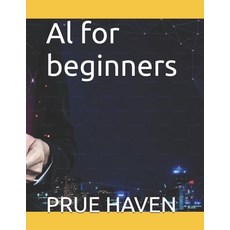(영문도서)Al for beginners Paperback, Independently Published, English, 9798267116886
