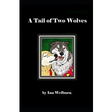 (영문도서)A Tale of Two Wolves: Book Three of The Gruncle Series Paperback, Independently Published, English, 9798289093066