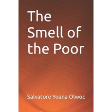 (영문도서) The Smell of the Poor Paperback, Uganda National Library