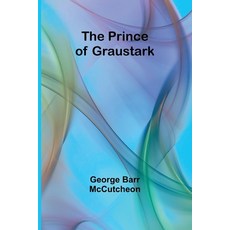 (영문도서) The Prince of Graustark Paperback, Alpha Edition, English, 9789362096388