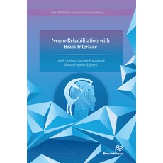 (영문도서) Neuro-Rehabilitation with Brain Interface Paperback, River Publishers, English, 9788770229760