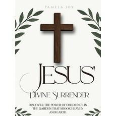 (영문도서)Jesus' Divine Surrender Hardcover, Pamela Joy, English, 9798349562440