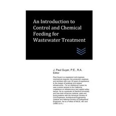 An Introduction to Control and Chemical Feeding for Wastewater Treatment Paperback, Independently Published