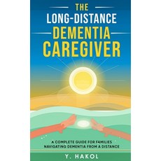 (영문도서)The Long-Distance Dementia Caregiver Paperback, Independently Published, English, 9798199396080
