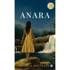 (영문도서)Anara Hardcover, Notion Press, English, 9798899616297