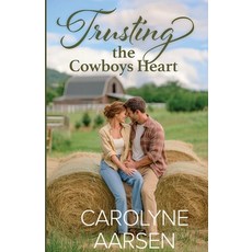 (英文圖書)Trusting the Cowboy's Heart 平裝版, Carolyne Aarsen, English, Paperback