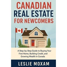 (영문도서)Canada real estate investing: A Step-by-Step Guide to Buying Your First Home Bu... Paperback, Independently Published, English, 9798277526712
