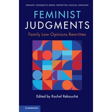 (영문도서)Feminist Judgments: Family Law Opinions Rewritten Paperback, Cambridge University Press, English, 9781108458337