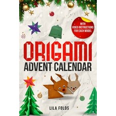 (영문도서)Origami Advent Calendar book for Kids and Adults: 24 Origami models for a creati... Paperback, Book Shelter Gmbh, English, 9783989293120