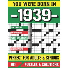 (영문도서) You Were Born In 1939: Crossword Puzzles For Adults: Crossword Puzzle Book for Adults Seniors... Paperback, Independently Published, English, 9798502128902