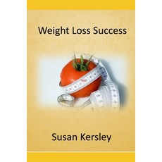 Weight Loss Success Paperback, Independently Published, English, 9798739587305