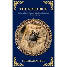 (영문도서)The Gold-Bug: Ciphers Buried Treasure & Brilliant Deduction in a Coastal Mystery Paperback, Library of Alexandria, English, 9781806680481