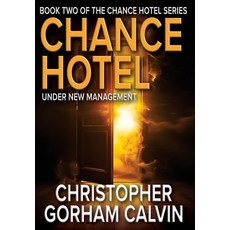 (英文圖書)Chance Hotel Under New Management 精裝版, Christopher Gorham Calvin, 英文