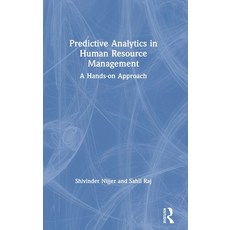 Predictive Analytics in Human Resource Management: A Hands-on Approach Hardcover, Routledge Chapman & Hall, English, 9780367903213