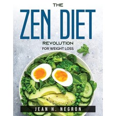 (영문도서) The Zen Diet Revolution: For weight loss Paperback, Jean H. Negron, English, 9781803792033