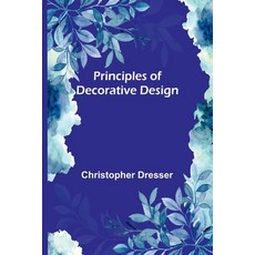 (영문도서) Principles of Decorative Design Paperback, Alpha Edition, English, 9789362512963