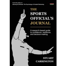 (外文書)The Sports Official's Journal: A research-based guide to confidence resilience ... Paperback, Bennion Kearny Limited, English