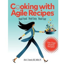 (영문도서)Cooking with Agile Recipes: Real Food Real Easy Real Fast Hardcover, White Bear Publishing, English, 9798989347575