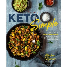 Keto Simple: Over 100 Delicious Low-Carb Meals That Are Easy on Time Budget and Effort Paperback, Fair Winds Press (MA), English, 9781592339327