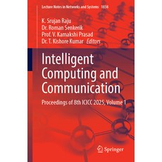 (英文圖書)Intelligent Computing and Communication: Proceedings of 8th ICICC 2025 Volume 1 平裝版, Springer, 英文