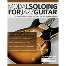 (영문도서)Modal Soloing for Jazz Guitar: Practical Strategies For Soloing With Modes Over... Paperback, WWW.Fundamental-Changes.com, English, 9781789334753
