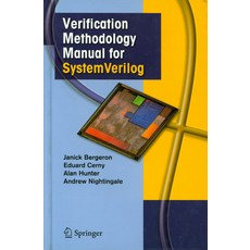 Verification Methodology Manual For Systerm Verilog, Springer